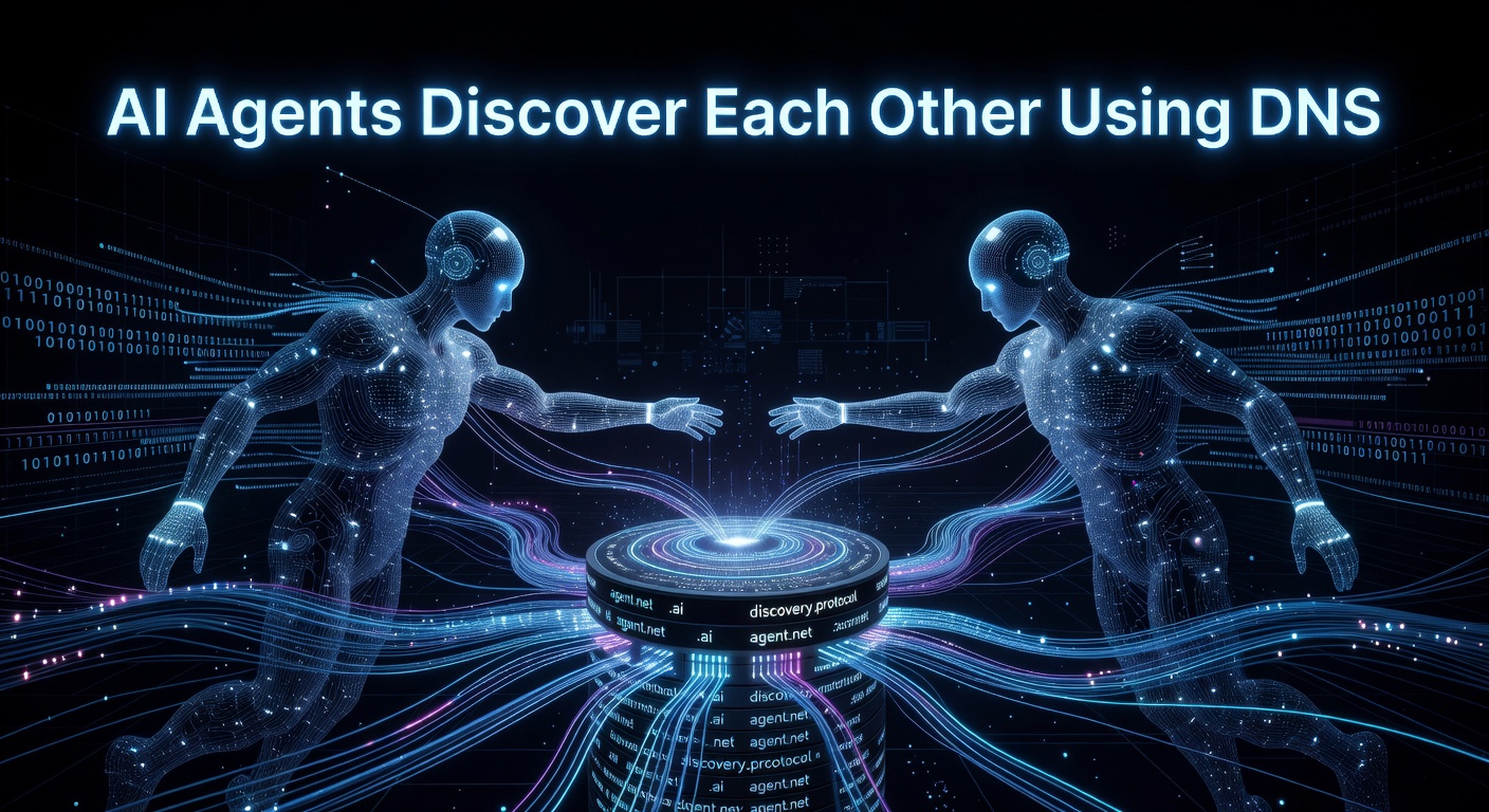 AI Agents Discover Each Other Using DNS
