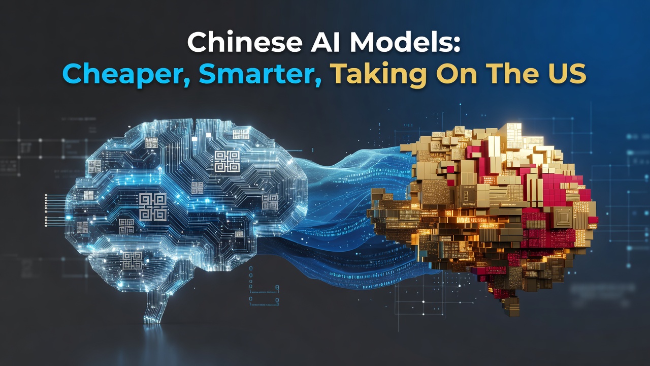 Chinese AI Models: Cheaper, Smarter, Taking On The US